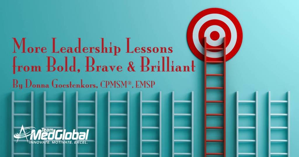 More Leadership Lessons From Bold, Brave & Brilliant