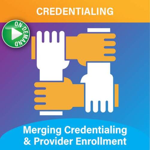 merging credentialing & provider enrollment