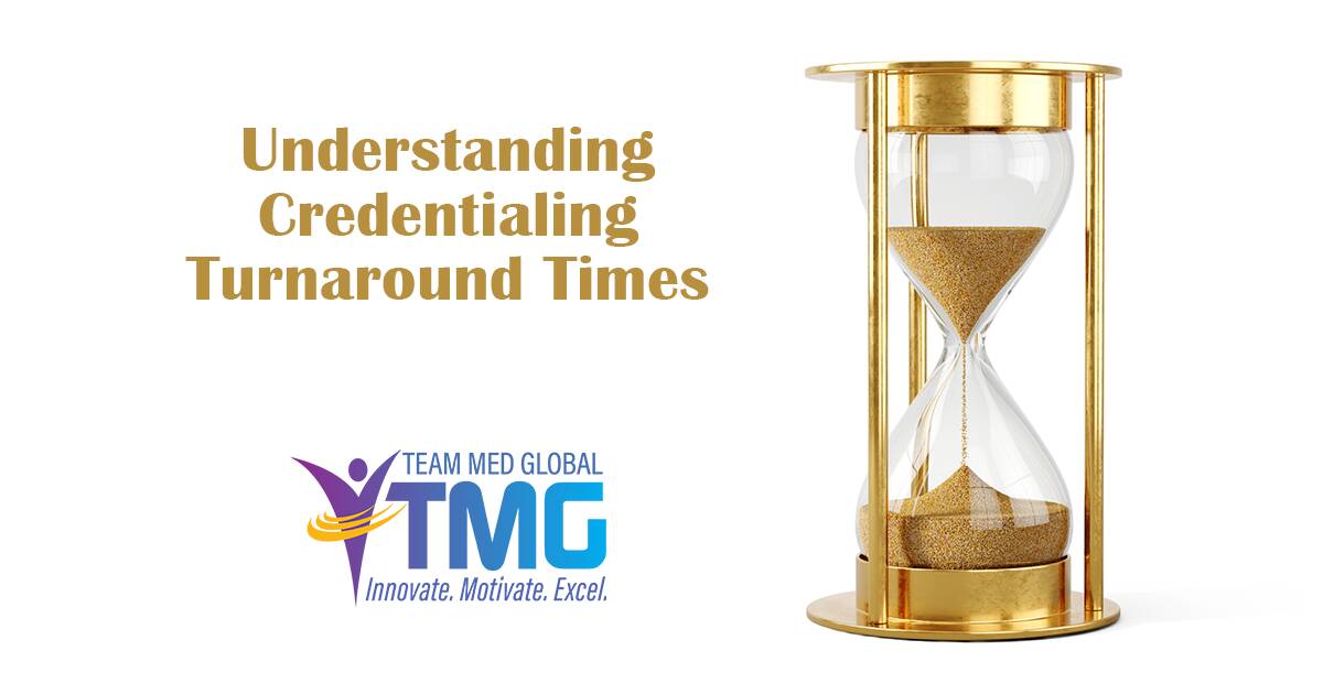 credentialing turnaround times